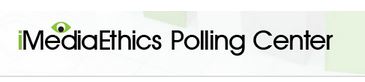 IMediaEthics launches new Polling Center, features iMediaEtics Polls, PollCheck, Columns and PollTalk Blog
