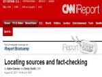 CNN's iReport Advises on Fact Checking, Sourcing 