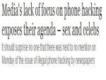 The Guardian: Media More Interested in "Sex and Celebs" than Phone Hacking?  