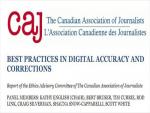 Canadian Association of Journalists' Ethics Committee Offers Advice on Corrections, Unpublishing