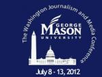 EVENT: Washington Journalism & Media Conference Participants To 'Explore the Creative, Practical & Ethical Tensions'  of Media