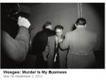 Murder Is Our Business: Have We Really Evolved Since the Days of Weegee?
