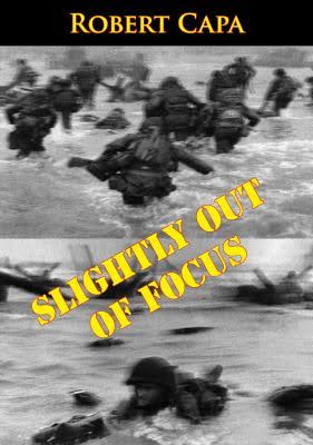 The cover of Robert Capa's book, Slightly Out of Focus.